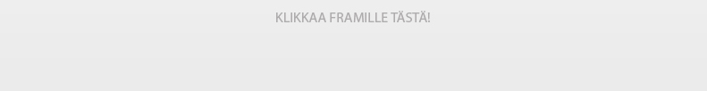 Klikkaa Framille t�st�!